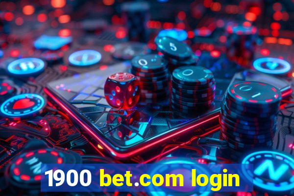 1900 bet.com login